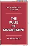 The Rules of Management by Richard Templar