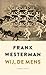Wij, de mens by Frank Westerman