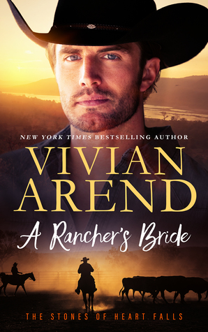 A Rancher's Bride (The Stones of Heart Falls, #3)