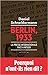 Berlin, 1933: La presse internationale face à Hitler