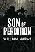Son of Perdition by William Harms
