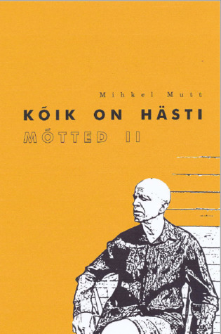 Kõik on hästi. Mõtted II