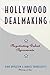 Hollywood Dealmaking  by Dina Appleton