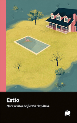 Estío: Once relatos de ficción climática