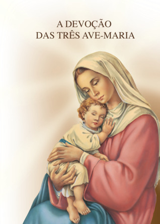 A devoção das três ave-marias (Paperback)