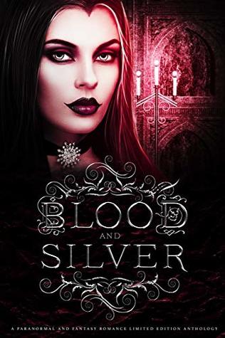 Blood and Silver (Kindle Edition)