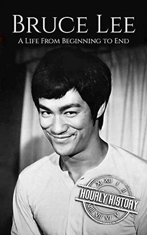 Bruce Lee: A Life from Beginning to End (Biographies of Actors)