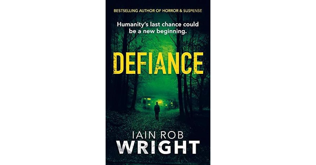 Defiance (Hell on Earth 4) by Iain Rob Wright