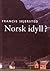 Norsk Idyll?