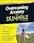 Overcoming Anxiety For Dumm...