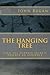 The Hanging Tree: Even the darkest secrets deserve an audience