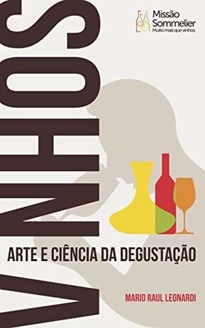Vinhos: Arte e Ciência da Degustação (Kindle Edition)