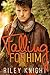 Falling for Him