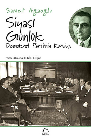 Siyasi Günlük: Demokrat Parti'nin Kuruluşu