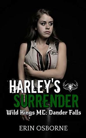 Harley's Surrender (Wild Kings MC: Dander Falls #3)