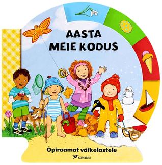 Aasta meie kodus: õpiraamat väikelastele (Board book)