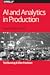 AI and Analytics in Production by Ted Dunning