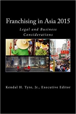 Franchising in Asia 2015: Legal and Business Considerations