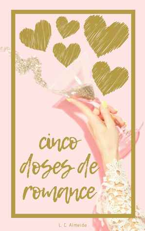 Cinco Doses de Romace