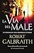 La via del male. Un'indagine di Cormoran Strike