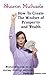 How To Create The Mindset of Prosperity and Wealth: Woman's guide to a money making attitude