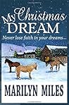 My Christmas Dream by Marilyn  Miles