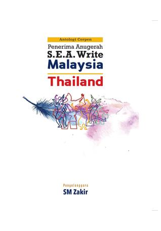 Antologi Cerpen Penerima Anugerah S.E.A. Write Malaysia - Thailand (Paperback)