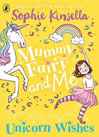 Unicorn Wishes (Mummy Fairy and Me #3)