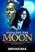Stealing the Moon: A Woman's Quest to Heal the Shadow Self