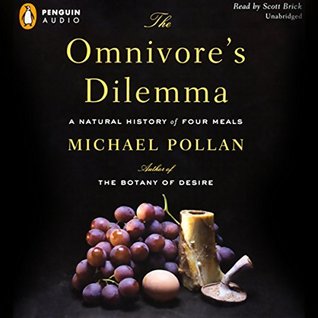 The Omnivore's Dilemma: A Natural History of Four Meals