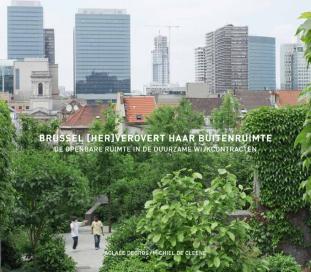 Brussel (her)verovert haar buitenruimte. De openbare ruimte in de duurzame wijkcontracten