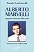 Alberto Marvelli: Ingegnere manovale della carità