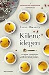 KIlenc idegen by Liane Moriarty