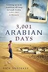 3,001 Arabian Days: Growing Up in an American Oil Camp in Saudi Arabia (1953-1962). A Memoir.