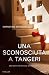Una sconosciuta a Tangeri
