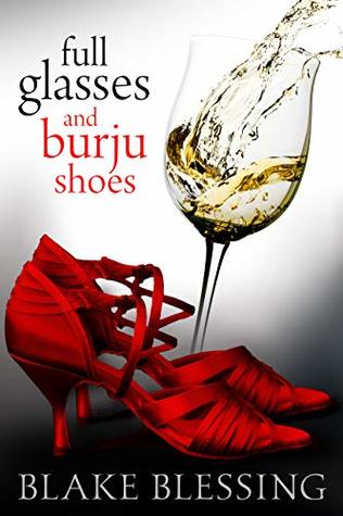 Full Glasses and Burju Shoes (Kindle Edition)