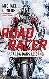 Road Racer: J'ai ça dans le sang (Biographies) (French Edition) Road Racer: J'ai ça dans le sang (Biographies) (French Edition)