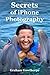 Secrets of iPhone Photograp...