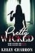Pretty Wicked (Volume 1)