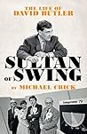 Sultan of Swing: The Life of David Butler