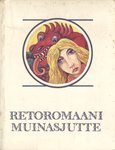 Retoromaani muinasjutte: Šveits (Muinaslugusid kogu maailmast)