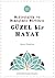 Belirsizlik ve Değişimle Beraber Güzel Bir Hayat
