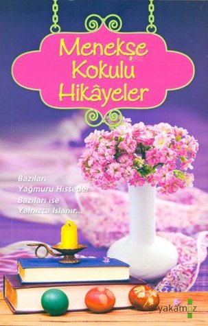 Menekse Kokulu Hikayeler (Paperback)