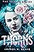 Thorns (Thorns #1)
