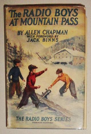 The Radio Boys at Mountain Pass The Midnight Call for Assistance