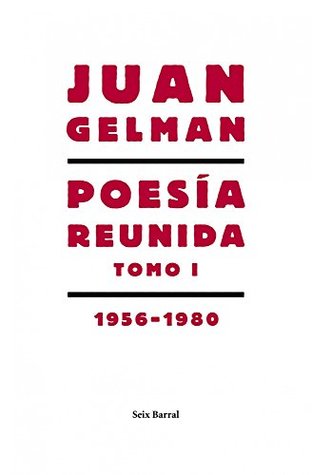 Poesía reunida Tomo I (Spanish Edition)