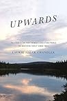 Upwards: The story of the first woman to solo thru-paddle the Northern Forest Canoe Trail