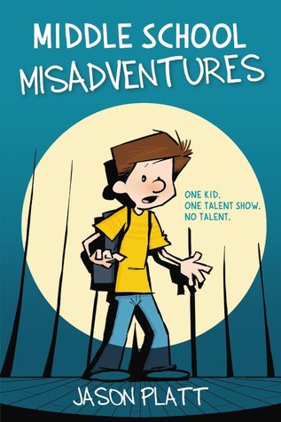 Middle School Misadventures (Hardcover)
