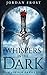 Whispers In The Dark (New Dawn's Light Book 1)