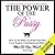 The Power of the Pussy - How To Get What You Want From Men: Love, Respect, Commitment and More!